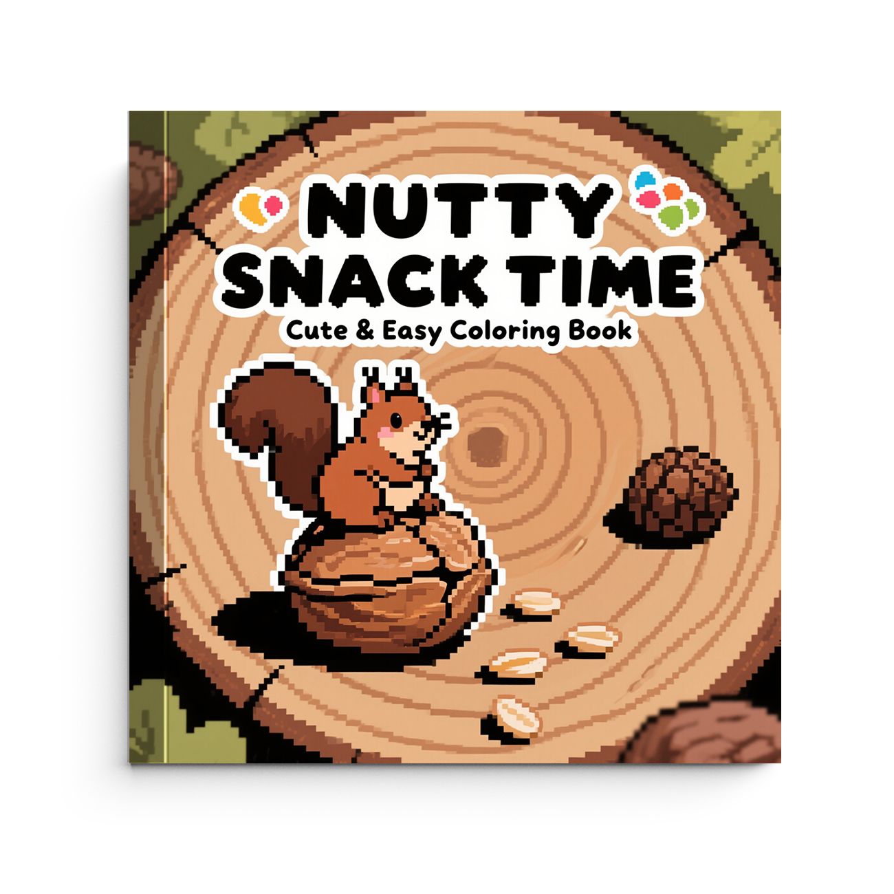 Food Snacks Coloring Book - ナッツスナックタイムぬりえブック かわいいリス ナッツフード デザートスナック 簡単な子供向けぬりえページ
